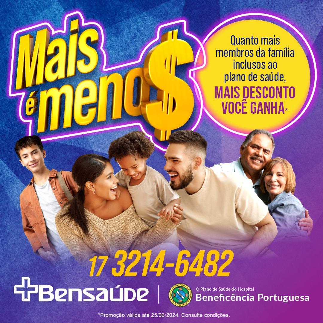 BEN SAÚDE - Promoção Especial de Junho: Mais e Menos